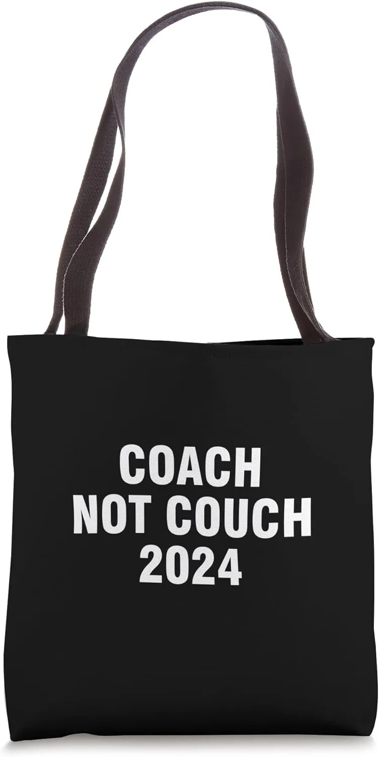 Coach Not Couch 2024 Tote Bag