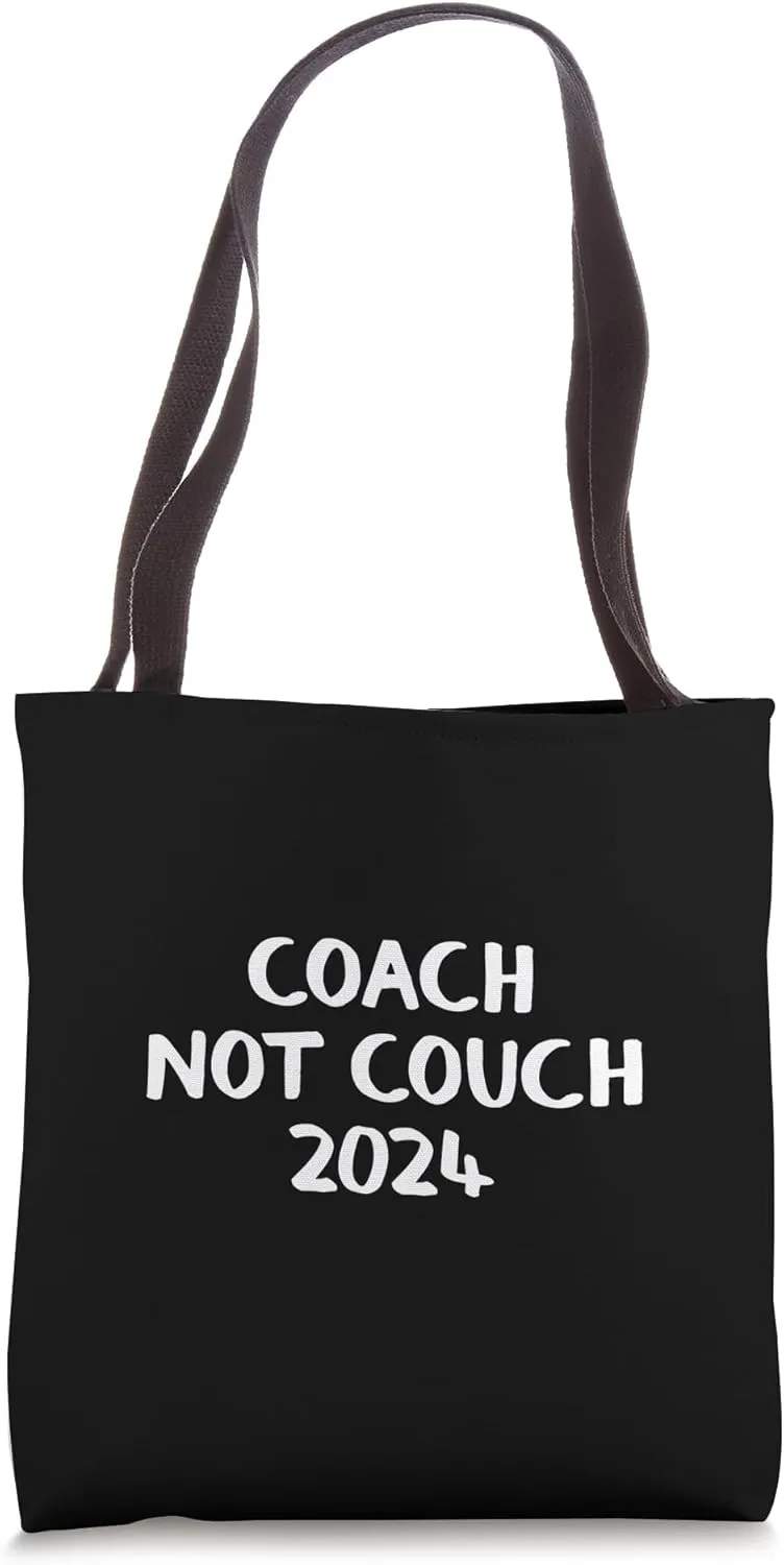 Coach Not Couch 2024 Tote Bag